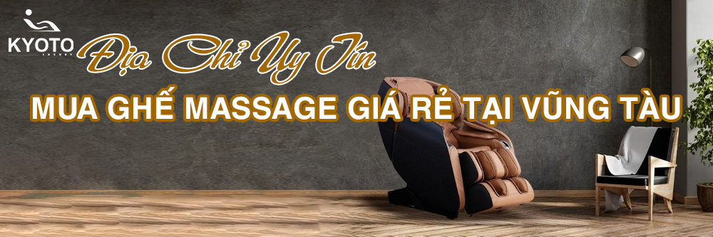 Địa Chỉ Uy Tín Mua Ghế Massage Giá Rẻ Tại Vũng Tàu Giá tốt Nhất