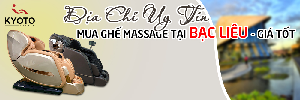 Địa Chỉ Uy Tín Mua Ghế Massage Tại Bạc Liêu - Giá tốt